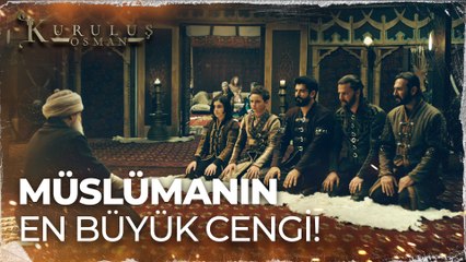 Müslümanın en büyük cengi nefsidir!- Kuruluş Osman 90. Bölüm