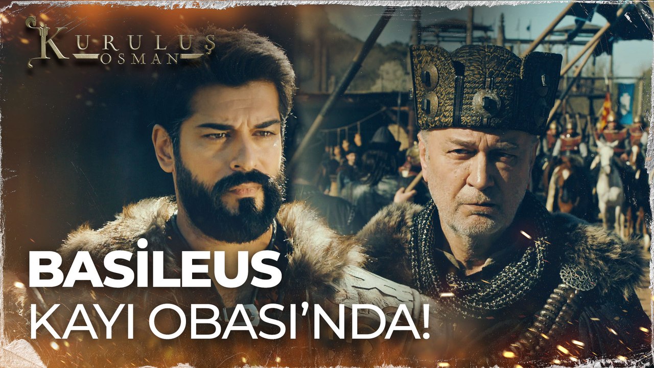 Basileus, Holofira'yı almak için Kayı'ya geliyor!