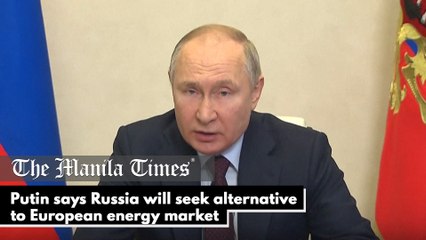 Putin says Russia will seek alternative to European energy market