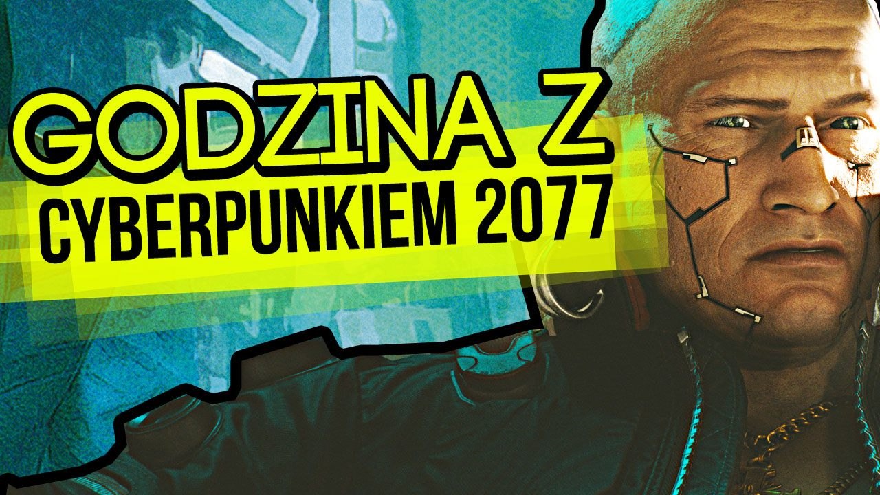 Widzieliśmy Cyberpunka 2077! Wszystko, co wiemy