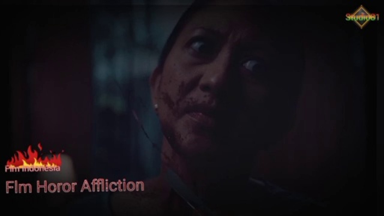 Film Indonesia Affliction /Film Horor Indonesia