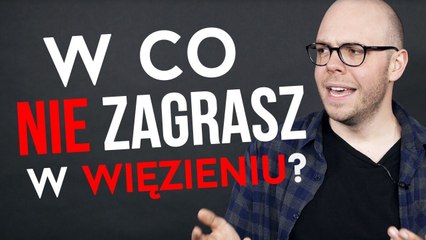 W jakie gry nie zagrasz, gdy trafisz do więzienia