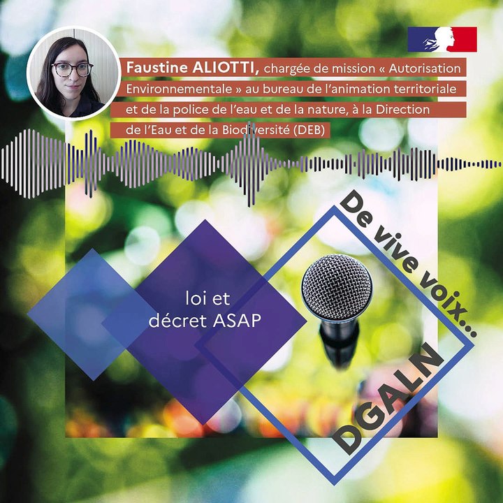 La loi pour l'accélération et la simplification de l'action publique (loi ASAP) - autorisations environnementales #DeViveVoix