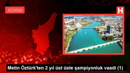 Metin Öztürk'ten 2 yıl üst üste şampiyonluk vaadi (2)