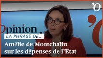 Amélie de Montchalin: «On ne fait pas des économies en comptant les fonctionnaires comme des bâtonnets»
