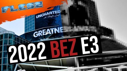 Czy to definitywny koniec E3? FLESZ - 1 kwietnia 2022