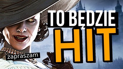 Godzina z Resident Evil Village! Pierwsze wrażenia i nowy gameplay