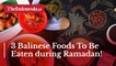 3 Balinese Foods To Be Eaten during Ramadan!