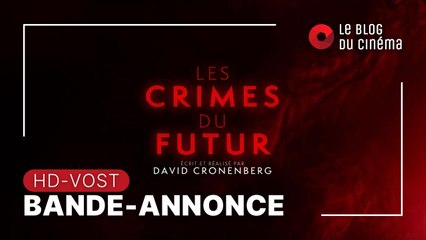 LES CRIMES DU FUTUR : bande-annonce [HD-VOST]