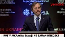 Fahrettin Altun’dan çok önemli açıklamalar Savaşın sona ermesi…