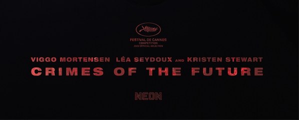 Crimes of the Future Teaser Trailer - David Cronenberg