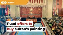 Puad offers to buy sultan’s painting, says he plans to gift it to Muzium Negara for public viewing