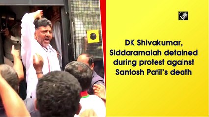 D K Shivakumar, Siddaramaiah detained during protest against Santosh Patil’s death