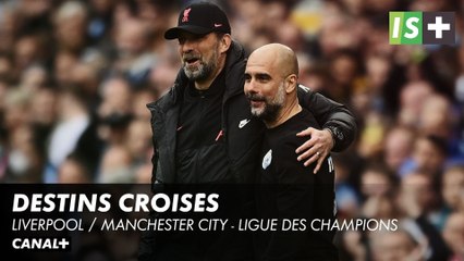 Liverpool / Manchester City, destins croisés - Ligue des Champions