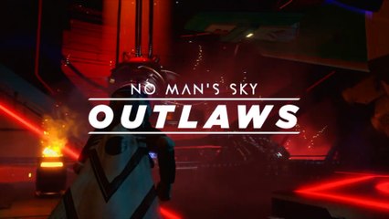 No Man's Sky - Outlaws Update Launch Trailer PS