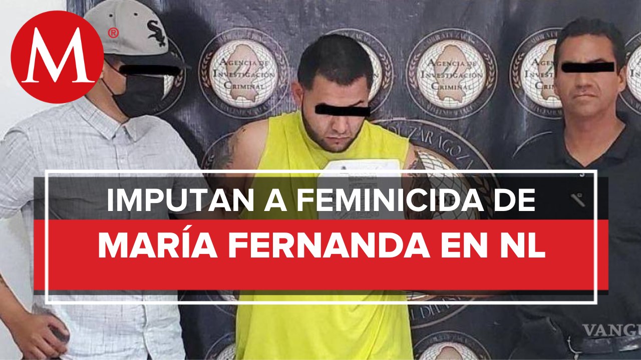 Dictan prisión preventiva oficiosa a presunto asesino de María Fernanda