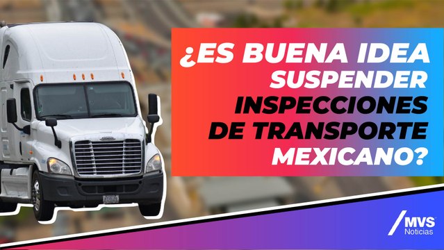 Existen pérdidas millonarias por inspecciones a transportes: Cabeza de Vaca