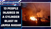 New Delhi: 13 people injured in a cylinder blast in Tikona park area in Jamia Nagar | Oneindia News