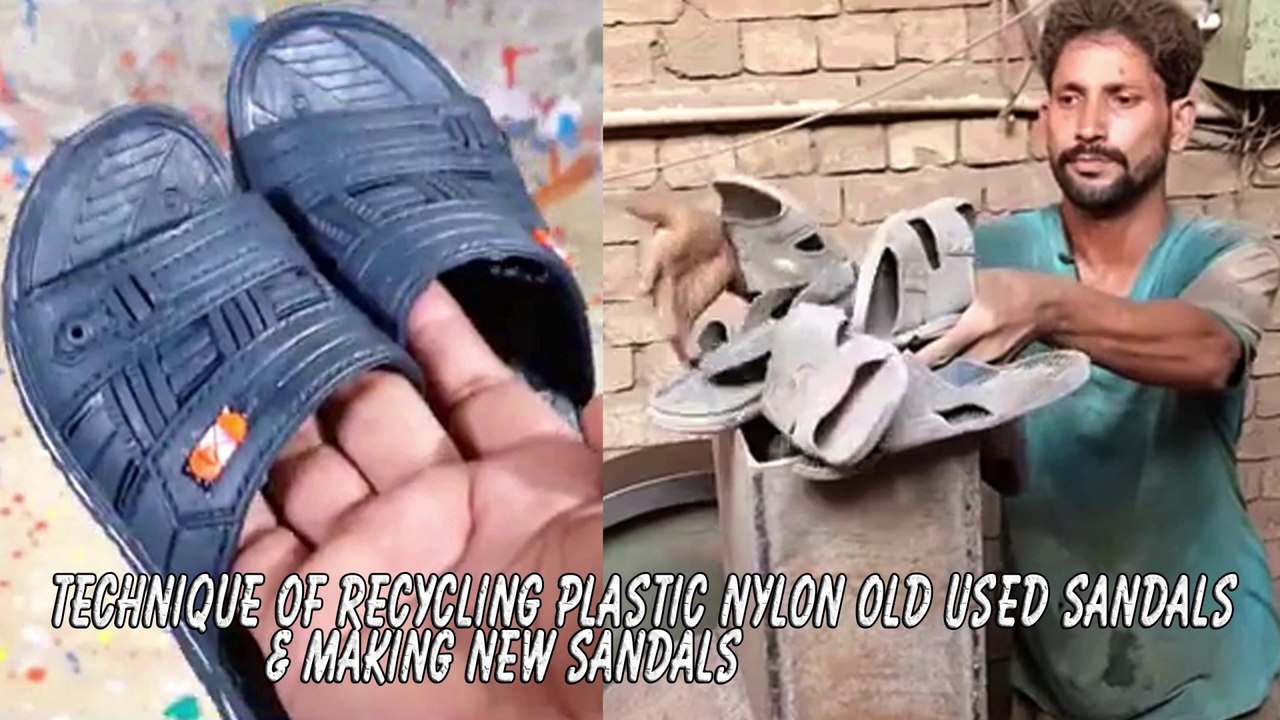 technique of recycling plastic nylon old used sandals & Making new sandals video Dailymotion