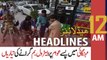 ARY News | Prime Time Headlines | 12 AM | 15th April 2022