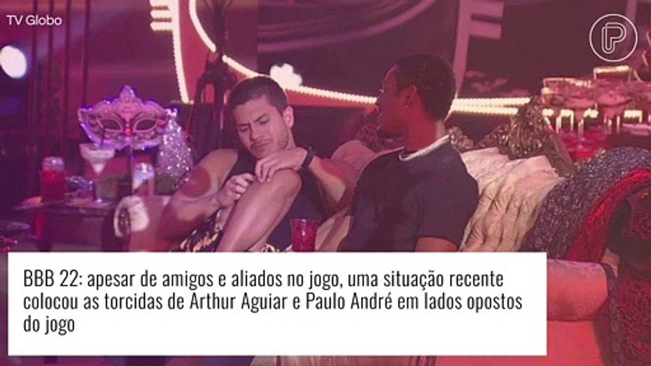'BBB 22': favoritismo de Paulo André causa revolta em torcida de Arthur Aguiar. 'A guerra vai começar'