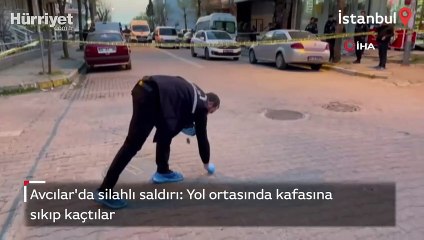 Avcılar'da silahlı saldırı: Yol ortasında kafasına sıkıp kaçtılar