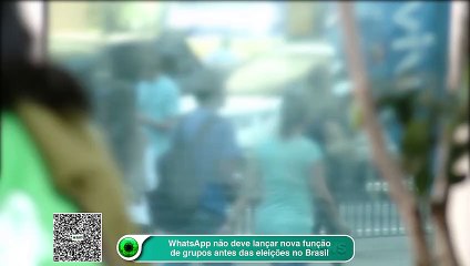 WhatsApp não deve lançar nova função de grupos antes das eleições no Brasil