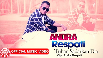 Andra Respati - Tuhan Sadarkan Dia [Official Music Video HD]