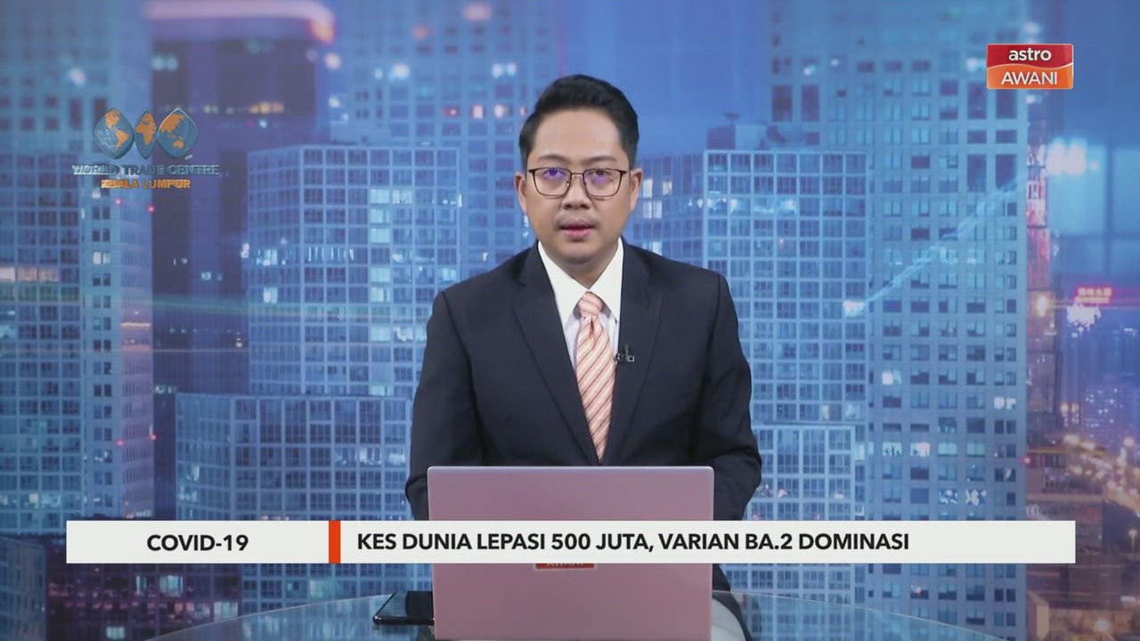 COVID-19 | Kes dunia lepasi 500 juta, varian BA.2 Omicron dominasi