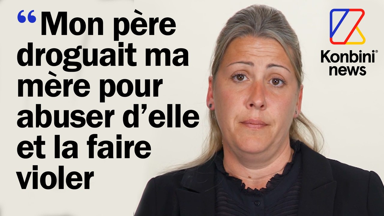 Son père a drogué sa mère afin de la violer et laisser d’autres hommes profiter d'elle pendant 10 ans