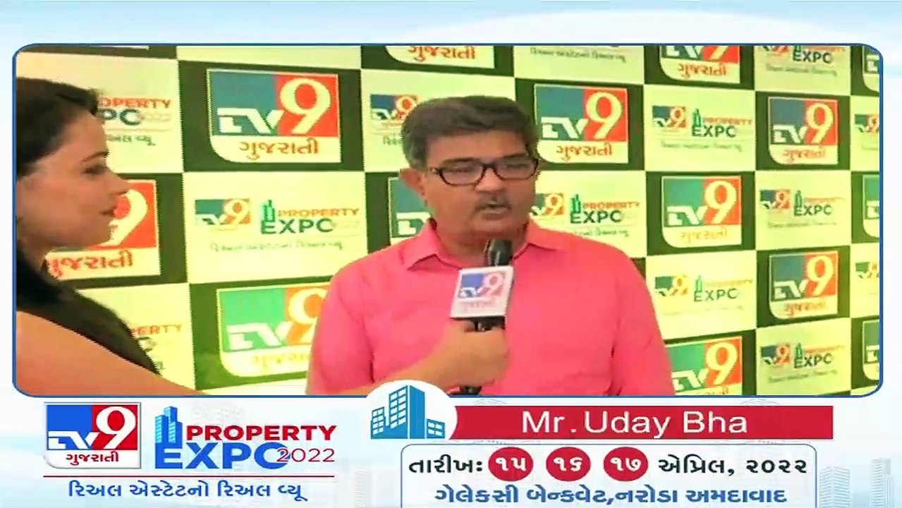 Tv9 Gujarati's Property expo 2022 to boost realty sector _ Uday Bhatt , Galaxy Group