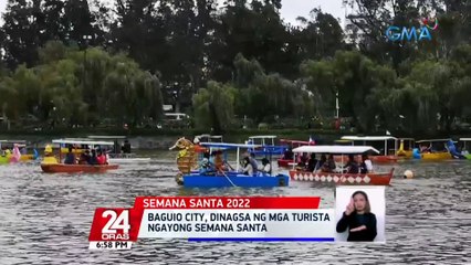Baguio City, dinagsa ng mga turista ngayong Semana Santa | 24 Oras