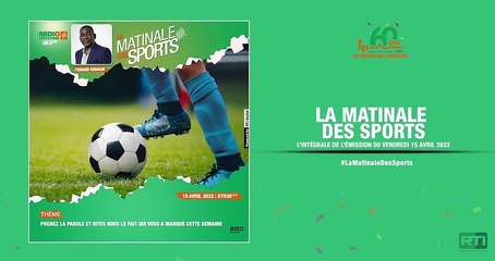 Matinale Des Sports du 15 avril 2022  par Fernand Kouakou [ Radio Côte d'Ivoire ]