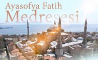 Ayasofya Fatih Medresesi nerede? Ayasofya Fatih Medresesi ne zaman, kim tarafından yıkıldı?