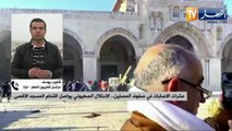 الإحتلال الصهيوني يواصل إقتحام المسجد الأقصى.. المصلون والمرابطون يتصدون