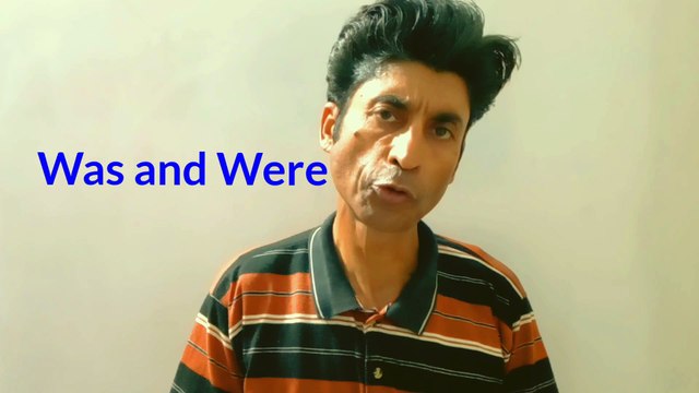 Was and Were | Auxiliary (Helping Verbs) | For Past Time |