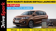 New Maruti Suzuki Ertiga Launched | Price, CNG Variants, Mileage, New Automatic Gearbox & Engine