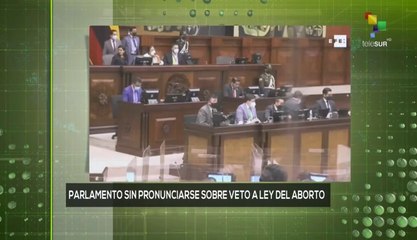 Conexión Global 15-04: Parlamento ecuatoriano, voz sorda al veto presidencial
