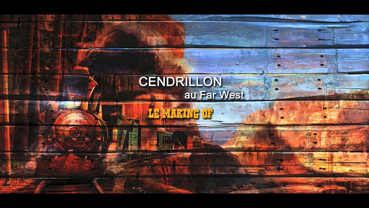 Cendrillon au Far West Making Of VF