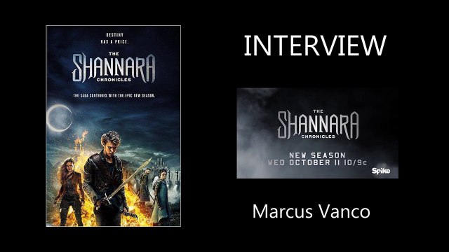Les Chroniques de Shannara : rencontre avec Marcus Vanco sur le tournage de la saison 2