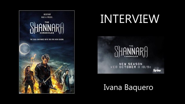 Les Chroniques de Shannara : rencontre avec Ivana Baquero sur le tournage de la saison 2