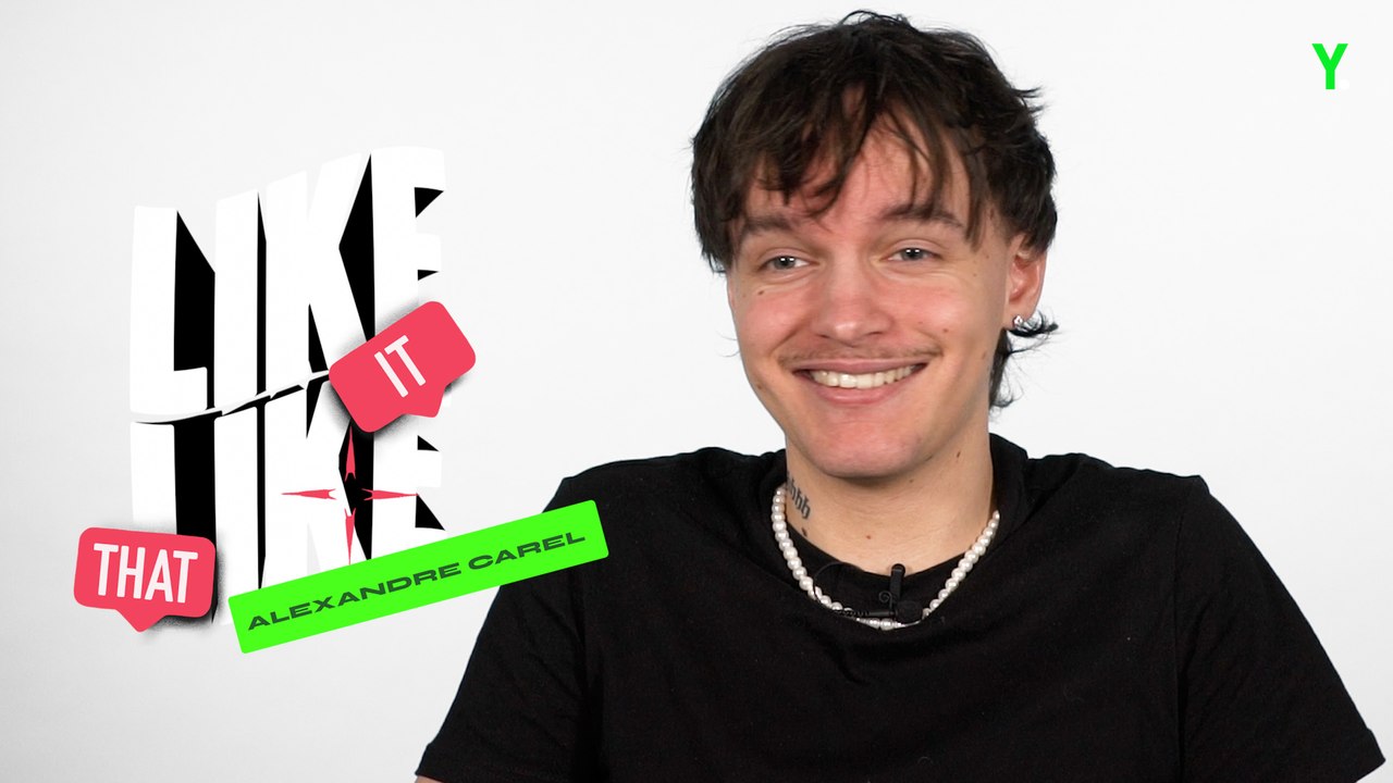 Alexandre Carel : son interview Like It Like That