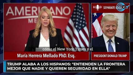 Trump alaba a los hispanos: "Entienden la frontera mejor que nadie y quieren seguridad en ella"