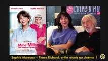 Mme Mills : Sophie Marceau - Pierre Richard, enfin réunis au cinéma !