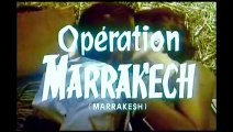 Opération Marrakech Bande-annonce VF