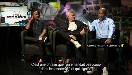 Ça veut dire quoi The Get Down ?