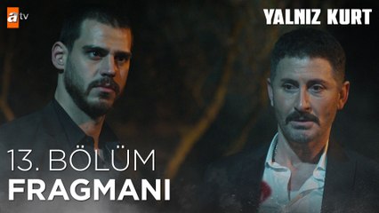 Yalnız Kurt 13. Bölüm Fragmanı