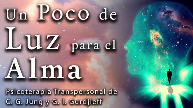 Un Poco de Luz para el Alma - Curso de Psicoterapia Transpersonal de C. G. Jung y G. I. Gurdjieff