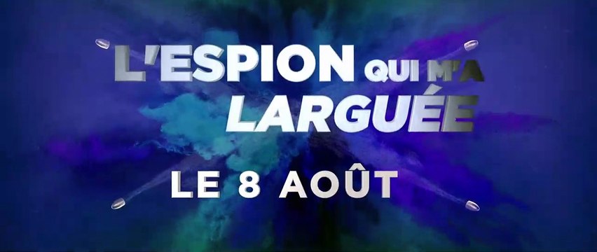 L'Espion qui m'a larguée Bande-annonce (2) VF