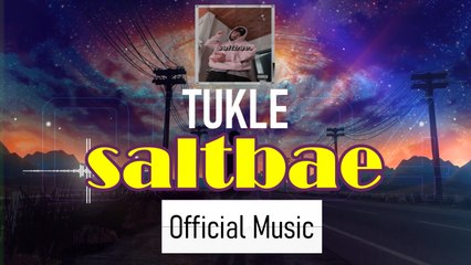 Tukle - Saltbae